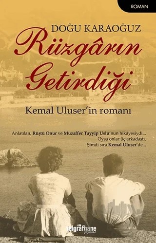 Rüzgarın Getirdiği – Doğu Karaoğuz – Telgrafhane Yayınları kitap kapağı