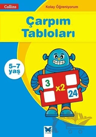 Çarpım Tabloları - Collins Kolay Öğreniyorum (5-7 Yaş) – Helen Greaves, Simon Greaves – Mavi Kelebek Yayınları kitap kapağı