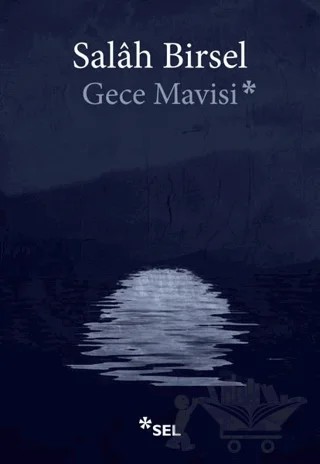 Gece Mavisi – Salah Birsel – Sel Yayıncılık kitap kapağı