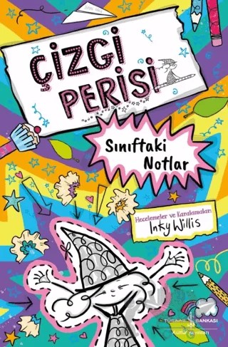 Çizgi Perisi – Sınıftaki Notlar – Inky Willis – İş Bankası Kültür Yayınları kitap kapağı