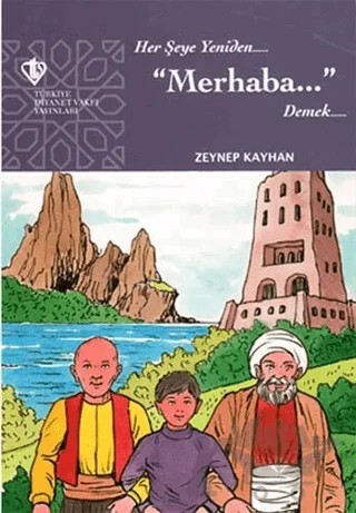 Her şeye Yeniden Merhaba Demek – Zeynep Kayhan – Türkiye Diyanet Vakfı Yayınları kitap kapağı