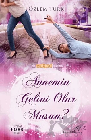 Annemin Gelini Olur musun? – Özlem Türk – Müptela Yayınları kitap kapağı