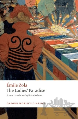 The Ladies' Paradise – Emile Zola – Oxford University Press - Classics kitap kapağı