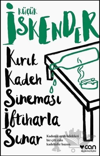 Kırık Kadeh Sineması İftiharla Sunar – Küçük İskender – Can Yayınları kitap kapağı