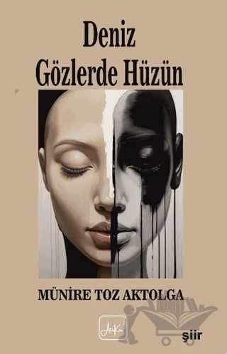 Deniz Gözlerde Hüzün – Münire Toz – Atakar Yayıncılık kitap kapağı