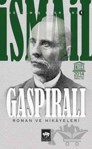 İsmail Gaspıralı - Seçilmiş Eserleri 1 – İsmail Gaspıralı – Ötüken Neşriyat kitap kapağı