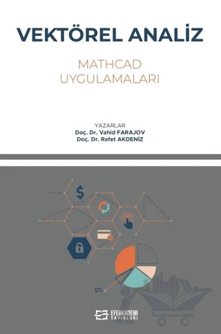 Vektörel Analiz (Mathcad Uygulamalı) – Rafet Akdeniz, Vahid Farajov – Efe Akademi Yayınları kitap kapağı