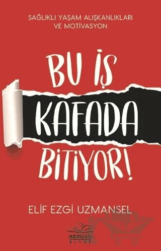 Bu İş Kafada Bitiyor! – Elif Ezgi Uzmansel – Nemesis Kitap kitap kapağı