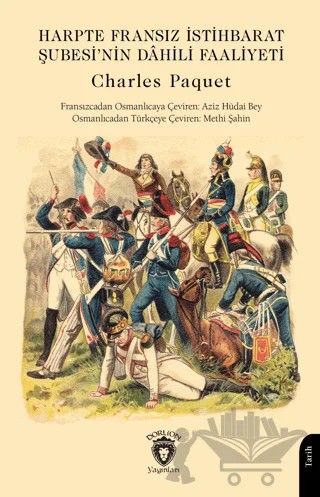 Harpte Fransız İstihbarat Şubesi’nin Dâhili Faaliyeti – Charles Paquet – Dorlion Yayınları kitap kapağı