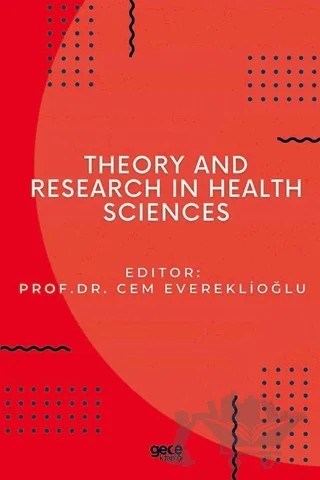 Theory and Research in Health Sciences – Cem Evereklioğlu – Gece Kitaplığı kitap kapağı