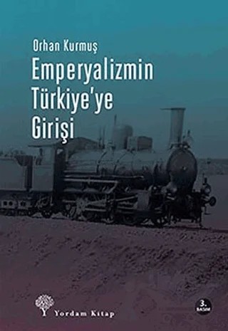 Emperyalizmin Türkiye’ye Girişi – Orhan Kurmuş – Yordam Kitap kitap kapağı