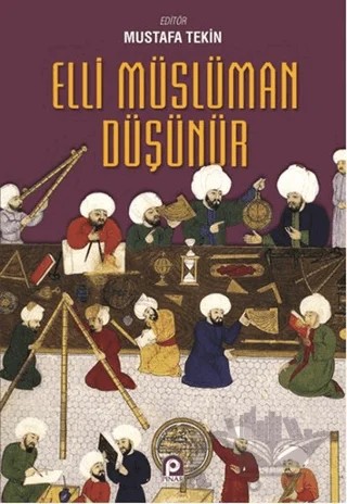 Elli Müslüman Düşünür – Mustafa Tekin – Pınar Yayınları kitap kapağı
