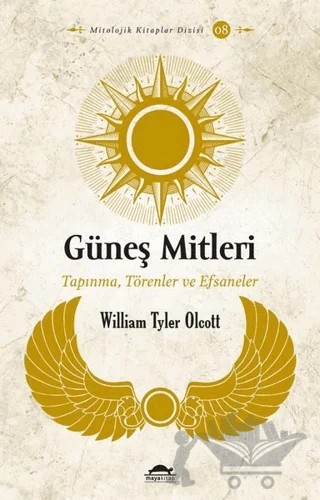 Güneş Mitleri – William Tyler Olcott – Maya Kitap kitap kapağı