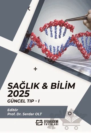 Sağlık & Bilim 2025: Güncel Tıp-1 – Kolektif – Efe Akademi Yayınları kitap kapağı