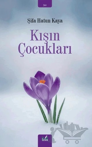 Kışın Çocukları – Şifa Hatun Kaya – İzan Yayıncılık kitap kapağı