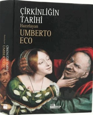 Çirkinliğin Tarihi (Ciltli) – Umberto Eco – Doğan Kitap kitap kapağı