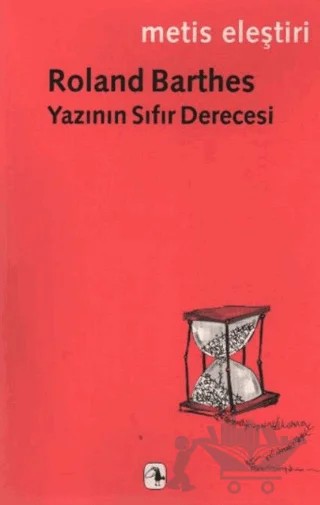 Yazının Sıfır Derecesi – Roland Barthes – Metis Yayınları kitap kapağı
