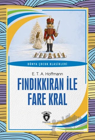 Fındıkkıran ile Fare Kral – E. T. A. Hoffmann – Dorlion Yayınları kitap kapağı