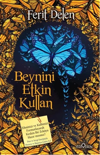 Beynini Etkin Kullan – Ferit Delen – Yediveren Yayınları kitap kapağı