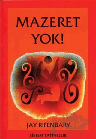 Mazeret Yok! – Jay Rifenbary – Sistem Yayıncılık kitap kapağı