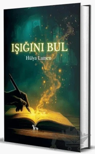 Işığını Bul – Hülya Lumen – Süvari Yayınları kitap kapağı