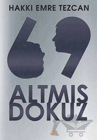 Altmış Dokuz – Hakkı Emre Tezcan – Cinius Yayınları kitap kapağı
