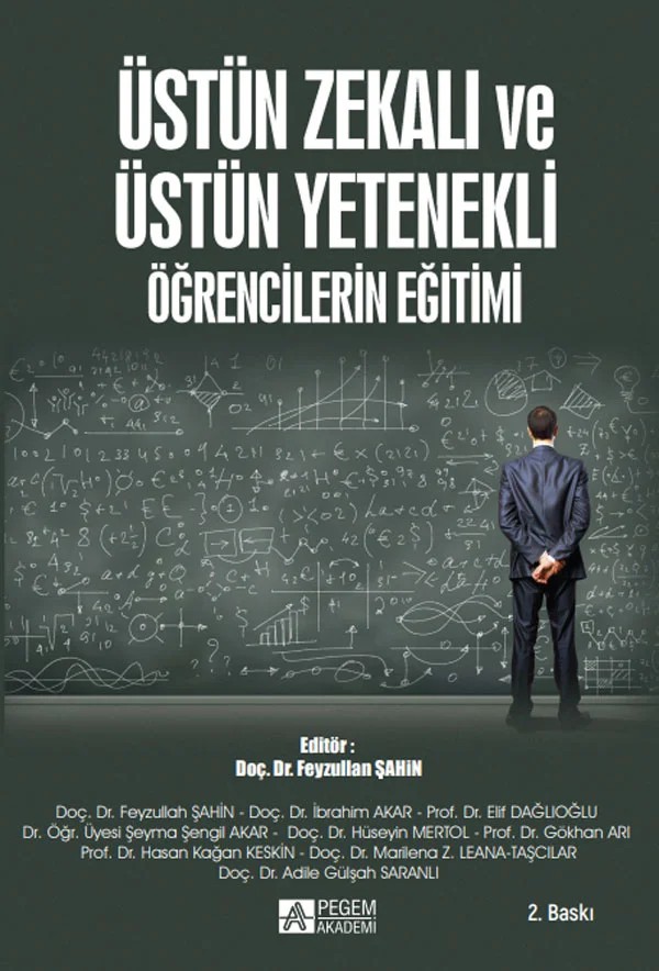 Üstün Zekalı ve Üstün Yetenekli Öğrencilerin Eğitimi – Feyzullah Şahin, Adile Gülşah Saranlı, Gökhan Arı, Hasan Kağan Keskin – Pegem Akademi Yayıncılık kitap kapağı