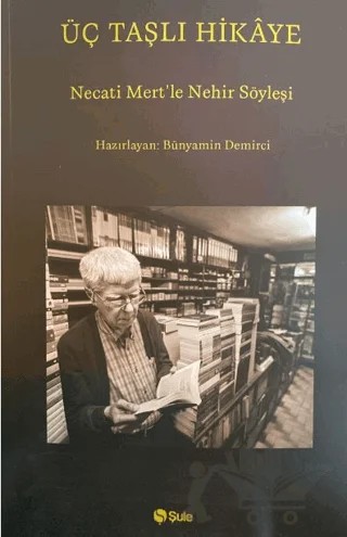 Üç Taşlı Hikaye – Bünyamin Demirci – Şule Yayınları kitap kapağı