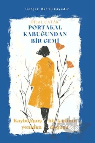 Portakal Kabuğundan Bir Gemi – Hilal Çatak – Sokak Kitapları Yayınları kitap kapağı