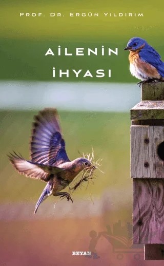 Ailenin İhyası – Ergül Yıldırım – Beyan Yayınları kitap kapağı