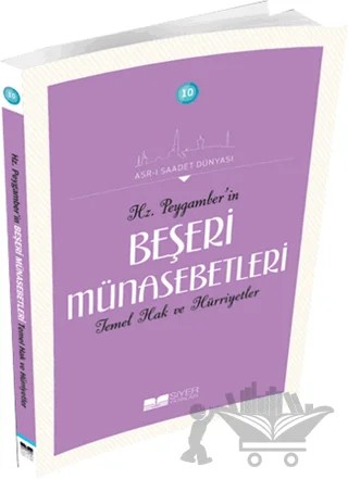 Hz Peygamber'in Beşeri Münasebetleri Temel Hak ve Hürriyetler – Kolektif – Siyer Yayınları kitap kapağı