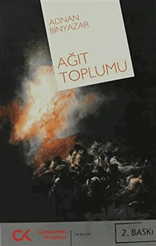 Ağıt Toplumu – Adnan Binyazar – Cumhuriyet Kitapları kitap kapağı
