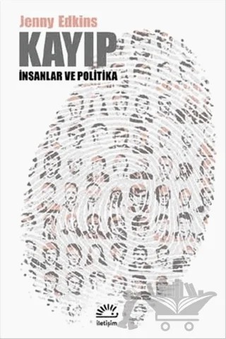 Kayıp: İnsanlar ve Politika – Jenny Edkins – İletişim Yayınevi kitap kapağı