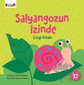 Salyangozun İzinde Çizgi Kitabı – Elif Küçükoğlu – Eolo Yayıncılık kitap kapağı