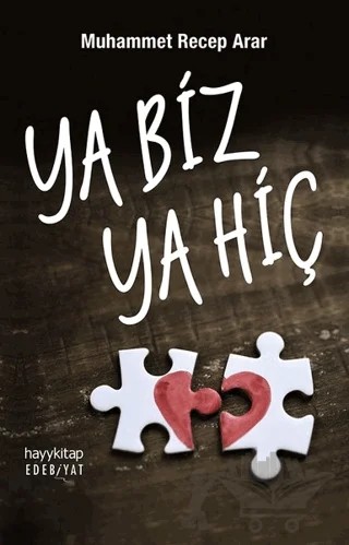 Ya Biz Ya Hiç – Muhammet Recep Arar – Hayykitap kitap kapağı