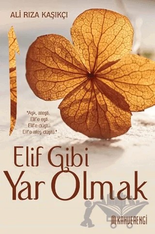 Elif Gibi Yar Olmak – Ali Rıza Kaşıkçı – Kahverengi Kitap kitap kapağı