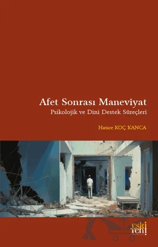 Afet Sonrası Maneviyat – Hatice Koç Kanca – Eski Yeni Yayınları kitap kapağı