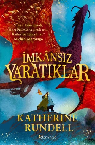 İmkansız Yaratıklar – Katherine Rundell – Domingo Yayınevi kitap kapağı