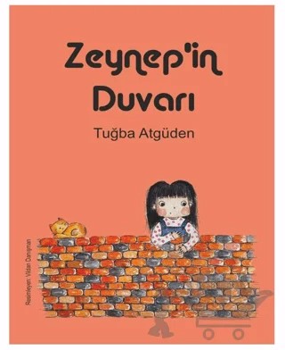 Zeynep’in Duvarı – Tuğba Atgüden – Bilgesina Yayınları kitap kapağı