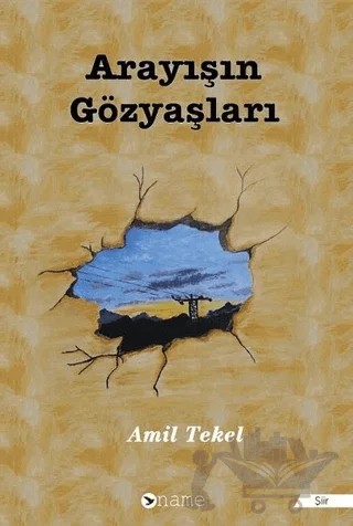 Arayışın Gözyaşları – Amil Tekel – Name Yayınları kitap kapağı