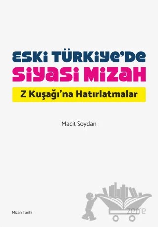 Eski Türkiye’de Siyasi Mizah – Macit Soydan – Zerre Kitap kitap kapağı