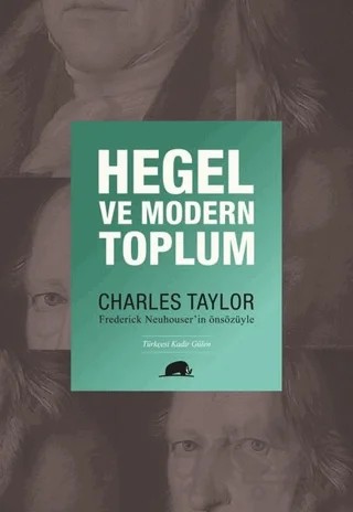 Hegel ve Modern Toplum – Charles Taylor – Kolektif Kitap kitap kapağı