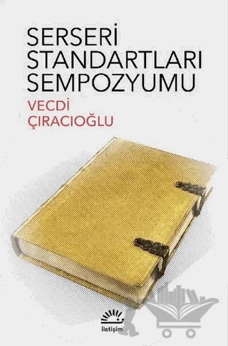 Serseri Standartları Sempozyumu – Vecdi Çıracıoğlu – İletişim Yayınevi kitap kapağı
