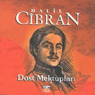 Dost Mektupları – Halil Cibran – Anahtar Kitaplar Yayınevi kitap kapağı