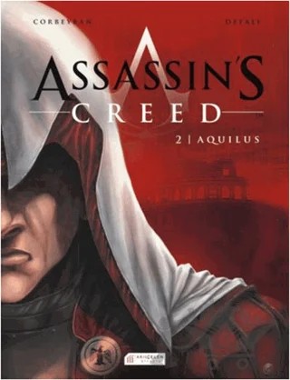 Assassin's Creed 2 Cilt - Aquilus – Eric Corbeyran – Akıl Çelen Kitaplar kitap kapağı