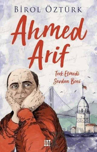 Ahmed Arif - Terk Etmedi Sevdan Beni – Birol Öztürk – Dokuz Yayınları kitap kapağı
