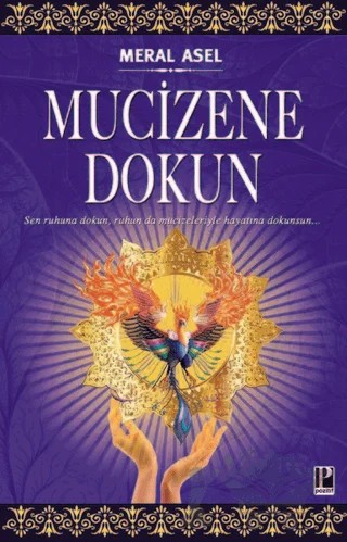 Mucizene Dokun – Meral Asel – Pozitif Yayınları kitap kapağı