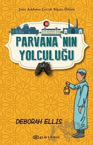 Parvana’nın Yolculuğu – Deborah Ellis – Epsilon Yayınevi kitap kapağı