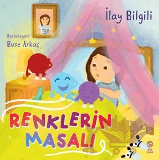 Renklerin Masalı – İlay Bilgili – Sia Kitap kitap kapağı