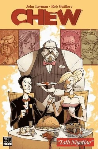 Chew Cilt 03 - Tatlı Niyetine – John Layman – Marmara Çizgi kitap kapağı